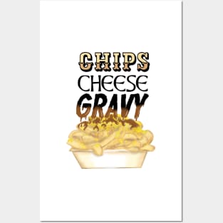 chips, cheese and gravy Posters and Art